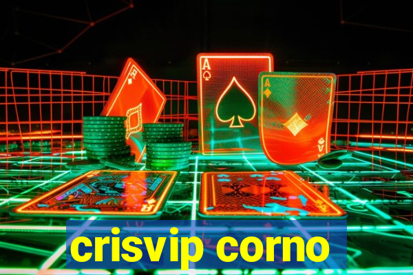 crisvip corno